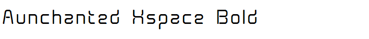 Aunchanted Xspace Bold