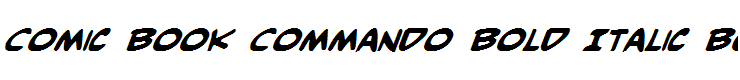 Comic Book Commando Bold Italic Bold Italic