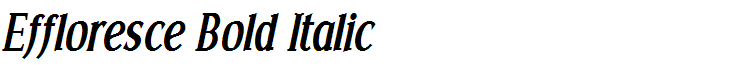 Effloresce Bold Italic