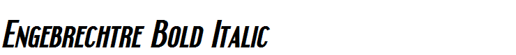 Engebrechtre Bold Italic