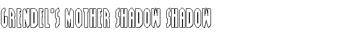 Grendel's Mother Shadow Shadow