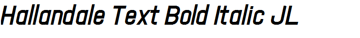 Hallandale Text Bold Italic JL