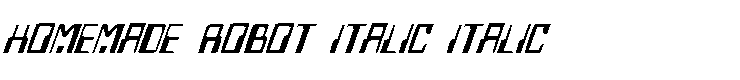Homemade Robot Italic Italic