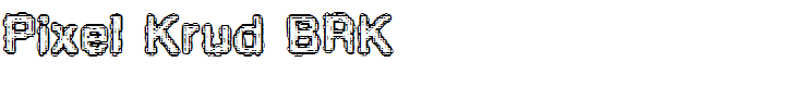 Pixel Krud BRK